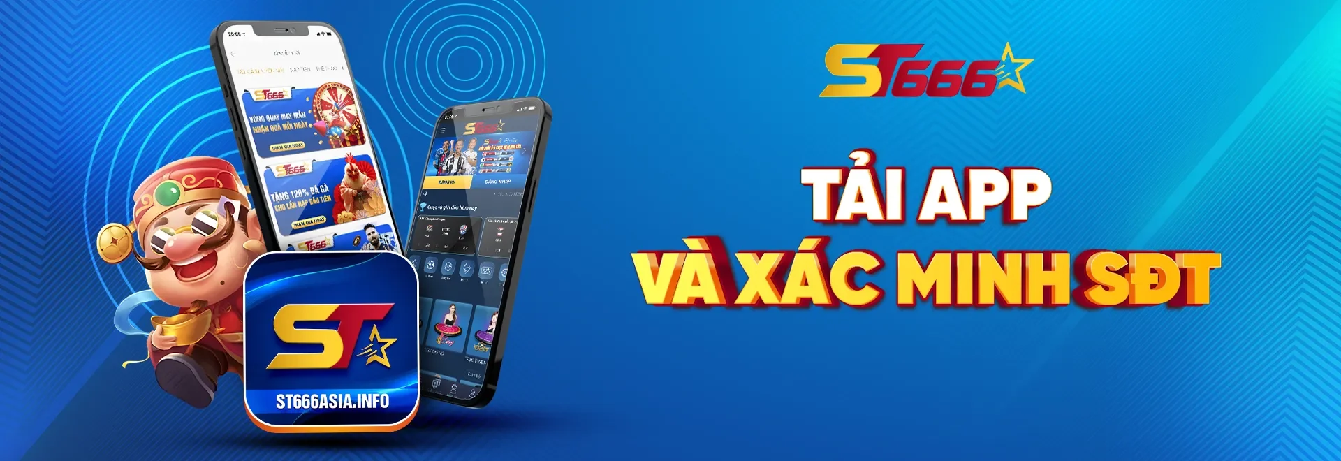 Tải app ST666 và xác minh số điện thoại để nhận thưởng