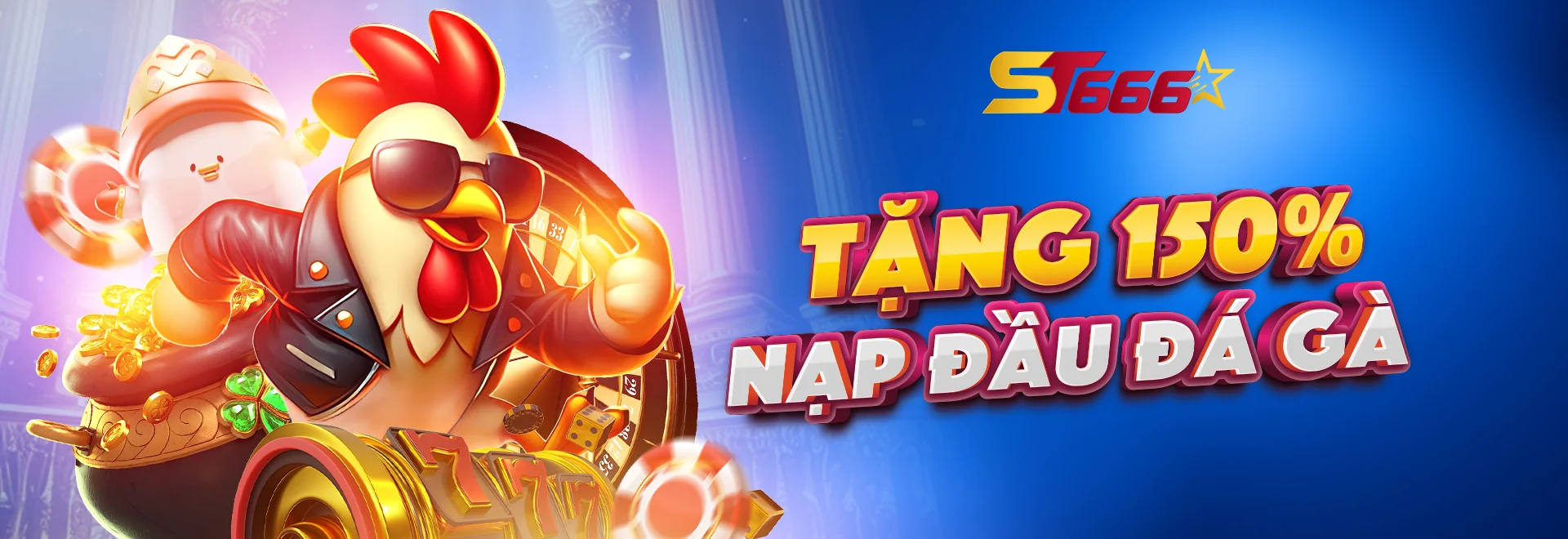 Khuyến mãi tặng 150% khi nạp đầu đá gà tại ST666 – Ưu đãi lớn dành cho người chơi mới